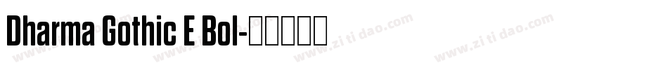 Dharma Gothic E Bol字体转换